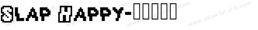 Slap Happy字体转换